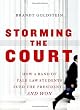 Storming the Court: How a Band of Yale Law Students Sued the President--and Won