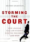 Storming the Court: How a Band of Yale Law Students Sued the President--And Won