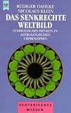 Produkt-Bild: Das senkrechte Weltbild. Symbolisches Denken in astrologischen Urprinzipien