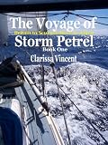 The Voyage of Storm Petrel. Britain to Senegal Alone in a Boat