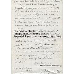 Der Briefwechsel zwischen Philipp Hainhofer und Herzog August d. J. von Braunschweig-L�neburg
