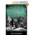 The Tyrants of Syracuse: 367-211 BC v. II: War in Ancient Sicily