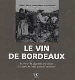 Revue HC Editions  / Le vin de Bordeaux : Le vin et le vignoble bordelais à travers la carte postale ancienne