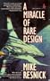 A Miracle of Rare Design: A Tragedy of Transcendence