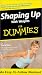 Shaping Up with Weights for Dummies