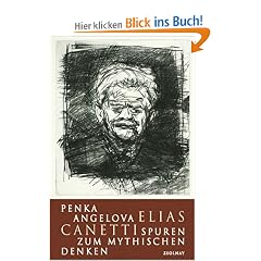Elias Canetti -Spuren zum mythischen Denken