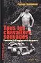 Tous les Chevaliers sauvages : Tombeau de l'humour et de la guerre