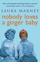 Nobody Loves a Ginger Baby