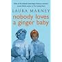 Nobody Loves a Ginger Baby