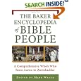 Baker Encyclopedia of Bible People, The: A Comprehensive Who's Who from Aaron to... by Mark Water