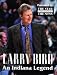Larry Bird: An Indiana Legend