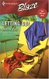 Letting Go! (Harlequin Blaze)
