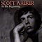 It's Raining Today the Essential Scott Walker!
