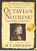 The Astonishing Life of Octavian Nothing, Traitor to the Nation, Volume I: The Pox Party (The Astonishing Life of Octavian Nothing, Traitor to the Nation)