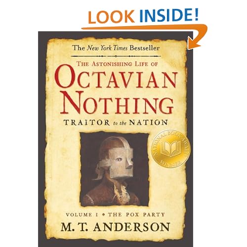 The Astonishing Life of Octavian Nothing, Traitor to the Nation, Volume I: The Pox Party