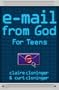 E-mail from God: For Teens