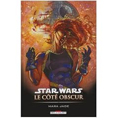 Star Wars le c�t� obscur, Tome 6 : Mara Jade