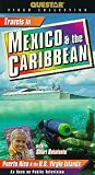 Travels in Mexico and the Caribbean: Puerto Rico & U.S. Virgin Islands
