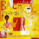 Bach for Breakfast...