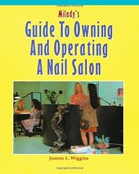 Milady's Guide to Owning and Operating a Nail Salon