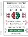 The Roulette Formula: How to Predict the Exact Number
