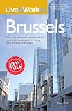 Live & Work in Brussels (Live & Work)