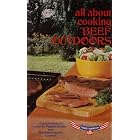 All About Cooking Beef Outdoors (Compliments Of Your Dr. Pepper Bottler And The Beef... by Beef Industry Council