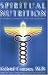 Spiritual Nutrition: Six Foundations for Spiritual Life and the Awakening of Kundalini by Gabriel Cousens