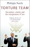 Torture team : uncovering war crimes in the land of the free