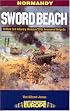 Sword Beach: 3rd British Infantry Division's Battle for the Normandy Beachhead: 6 June-10 June 1944 (Battleground Europe) (Battleground Europe. Normandy)