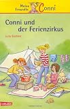 Conni-Erz�hlb�nde, Band 19: Conni und der Ferienzirkus - Julia Boehme