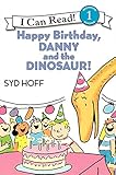 Happy Birthday, Danny and the Dinosaur! (I Can Read Level 1)