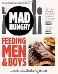 Mad Hungry: Feeding Men and Boys