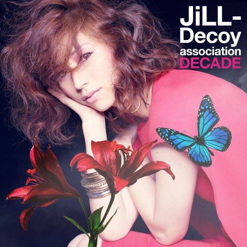DECADE(初回生産分限定特典付き) JiLL-Decoy association
