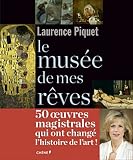 Le musée de mes rêves