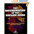 The Biochemistry of the Nucleic Acids by R. L. P. Adams, J.T. Knowler, and D.P. Leader