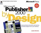 Microsoft Publisher 2000 by Design