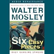 Six Easy Pieces: Easy Rawlins Stories | Walter Mosley