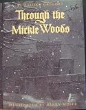 Through the Mickle Woods