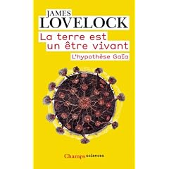 La terre est un �tre vivant : L'hypoth�se Ga�a