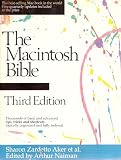 The Macintosh Bible: Thousands of Basic and Advanced Tips, Tricks, and Shortcuts, Logically Orgainized and Fully Indexed