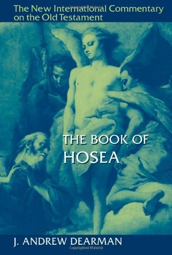 The Book of Hosea (New International Commentary on the Old Testament) by Dearman, J. Andrew (2010) Hardcover