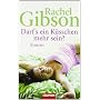 Darf's ein K�sschen mehr sein?: Roman von Rachel Gibson
