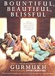 Bountiful, Beautiful, Blissful: Experience the Natural Power of Pregnancy and Birth with Kundalini Yoga and Meditation