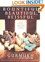 Bountiful, Beautiful, Blissful: Experience the Natural Power of Pregnancy and Birth with Kundalini Yoga and Meditation