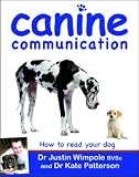 Canine Communication: How to read your dog