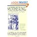 Mothering as a Spiritual Journey: Learning to Let God Nurture Your Children and You Along with Them