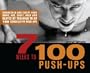 7 Weeks to 100 Push-Ups: Strengthen and Sculpt Your Arms, Abs, Chest, Back and Glutes by Training to do 100 Consecutive Push-