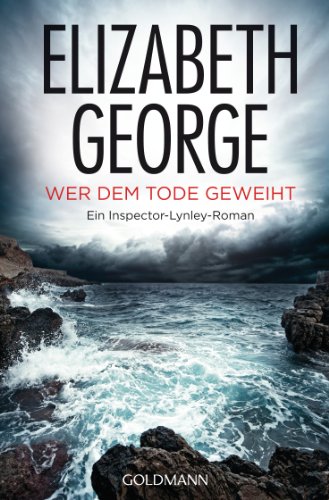 Produkt-Bild: Wer dem Tode geweiht: Ein Inspector-Lynley-Roman