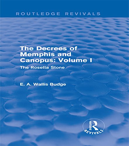 The Decrees of Memphis and Canopus: Vol. I (Routledge Revivals): The Rosetta Stone: 1